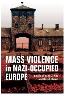 Mass Violence in Nazi-Occupied Europe