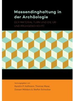 Massendinghaltung in der Archäologie - Boek Sidestone Press (9088903468)