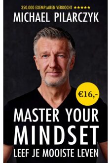 Master Your Mindset - Michael Pilarczyk