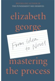 Mastering The Process - Elizabeth George