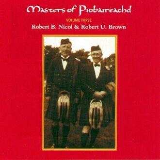 Masters Of Piobaireachd 3
