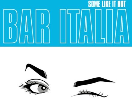 Matador Some Like It Hot - Bar Italia