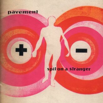 Matador Spit On A Stranger - Pavement