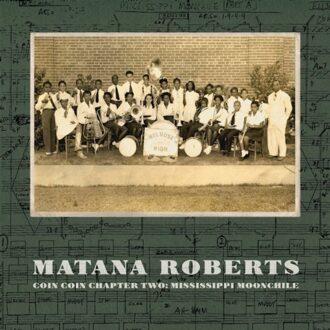 Matana Roberts - Coin Coin Chapter Two