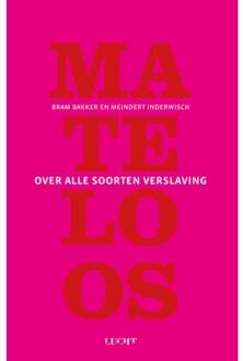 Mateloos - Boek Bram Bakker (9491729748)