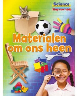 Materialen om ons heen - science stap voor stap