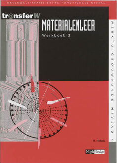 Materialenleer / 3 / Werkboek - Boek H. Hebels (9042525665)