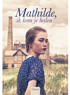 Mathilde Ik Kom Je Halen Pod - Inez Van Loon