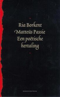 Mattëus passie - Boek Ria Borkent (9023926110)