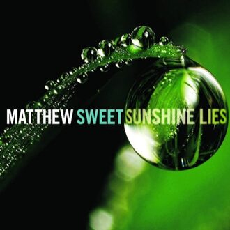 Matthew Sweet - Sunshine Lies