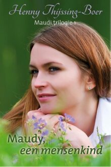 Maudy, een mensenkind - eBook Henny Thijssing-Boer (9059778855)