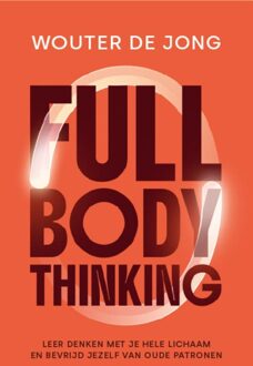 Maven Publishing Full Body Thinking - Wouter de Jong - ebook
