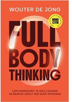 Maven Publishing Full Body Thinking - Wouter de Jong