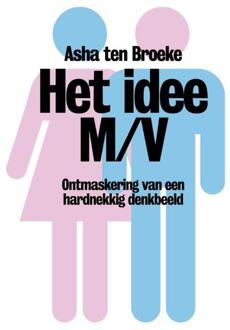 Maven Publishing Het idee M/V - eBook Asha ten Broeke (9490574538)