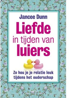 Maven Publishing Liefde in tijden van luiers - Boek Jancee Dunn (949249311X)