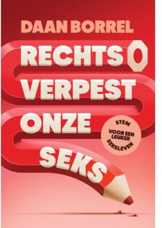Maven Publishing Rechts Verpest Onze Seks - Daan Borrel