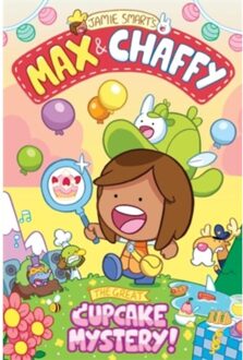 Max And Chaffy: The Great Cupcake Mystery (From The Multi-Million-Selling Creative Genius Jamie - Jamie Smart