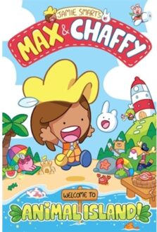 Max And Chaffy: Welcome To Animal Island! (From The Multi-Million-Selling Creative Genius Jamie - Jamie Smart