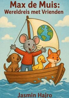 Max de Muis: Wereldreis met Vrienden -  Jasmin Hajro (ISBN: 9789403796246)