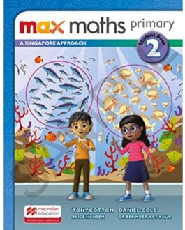 Max Maths Primary A Singapore Approach Grade 2 Student Book - Max Maths Primary A Singapore