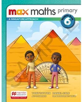 Max Maths Primary A Singapore Approach Grade 6 Student Book - Max Maths Primary A Singapore - Tony Cotton