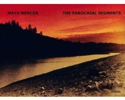 Maya Mercer: The Parochial Segments - maya mercer