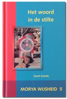 Mayil Publishing House Het woord in de stilte - Boek Morya (9075702000)