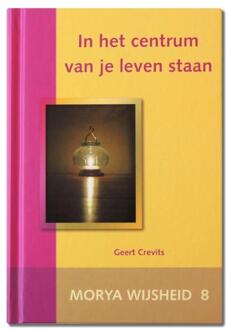 Mayil Publishing House In het centrum van je leven staan - Boek Morya (9075702299)