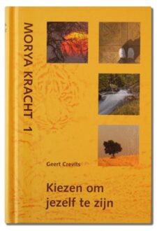 Mayil Publishing House Kiezen om jezelf te zijn - Boek Morya (9075702345)