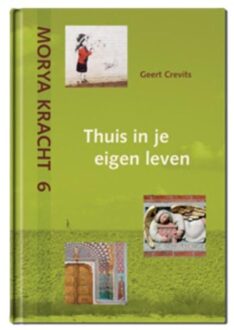 Mayil Publishing House Thuis in je eigen leven - Boek MORYA (9075702663)