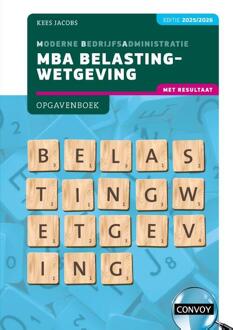 MBA Belastingwetgeving met resultaat -  C.J.M. Jacobs (ISBN: 9789463175111)