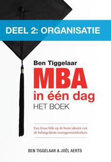 MBA in een dag / 2 Organisatie - eBook Ben Tiggelaar (9079445622)