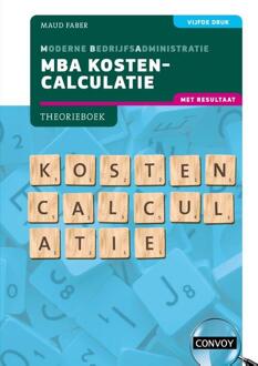 MBA Kostencalculatie met resultaat -  S.M. Faber (ISBN: 9789463173865)