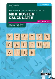 MBA Kostencalculatie met resultaat -  S.M. Faber (ISBN: 9789463173872)