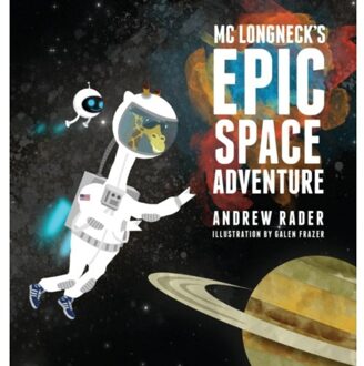 Mc Longneck's Epic Space Adventure - Epic Space Adventure - Rader, Andrew