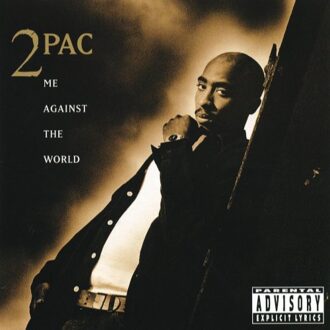 Me Against The World - 2pac