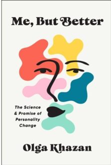 Me, But Better - Olga Khazan