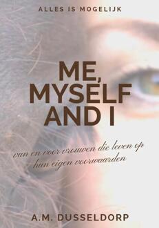 Me, Myself And I - A.M. Dusseldorp