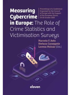 Measuring Cybercrime In Europe: The Role Of Crime Statistics And Victimisation Surveys