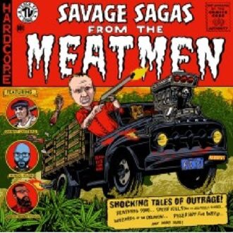 Meatmen - Savage Sagas From The Meatmen
