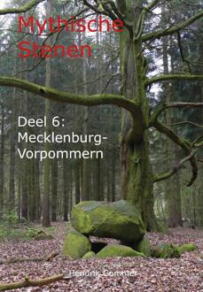 Mecklenburg-Vorpommern - Mythische Stenen - Hendrik Gommer