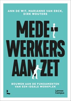 Medewerkers aan zet - Ann De Wit, Marianne Van Erck, Dirk Wouters - ebook