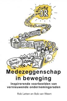 Medezeggenschap in beweging -  Bob van Weert, Rob Latten (ISBN: 9789465014968)