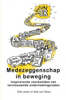 Medezeggenschap in beweging -  Rob Latten Bob van Weert (ISBN: 9789464924817)