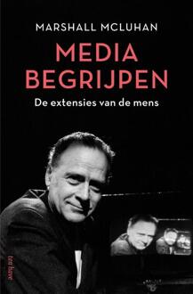 Media begrijpen -  Marshall McLuhan (ISBN: 9789025912246)