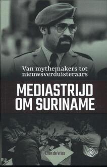 Mediastrijd om Suriname - Boek Ellen de Vries (9462491704)