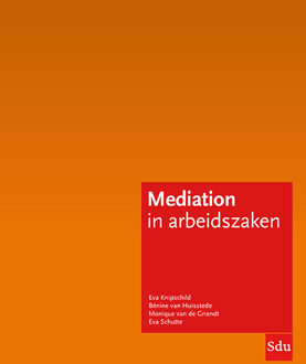 Mediation In Arbeidszaken - Mediation Reeks - Eva Knipschild