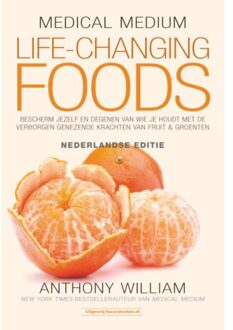 Medical Medium Life Changing Foods - Ned. editie - Boek Anthony William (9492665077)