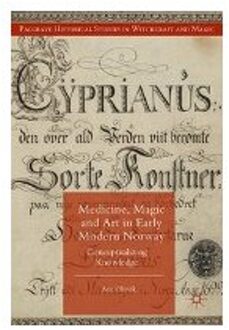 Medicine, Magic and Art in Early Modern Norway