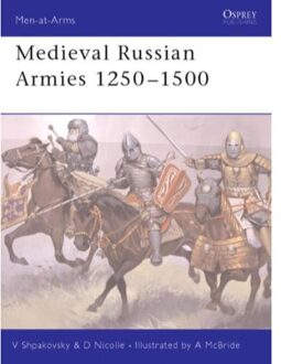 Medieval Russian Armies 1250-1450